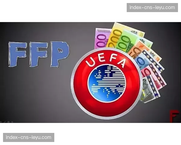 财政公平法案新规解读：对英超“Big Six”的运营将产生何种影响？